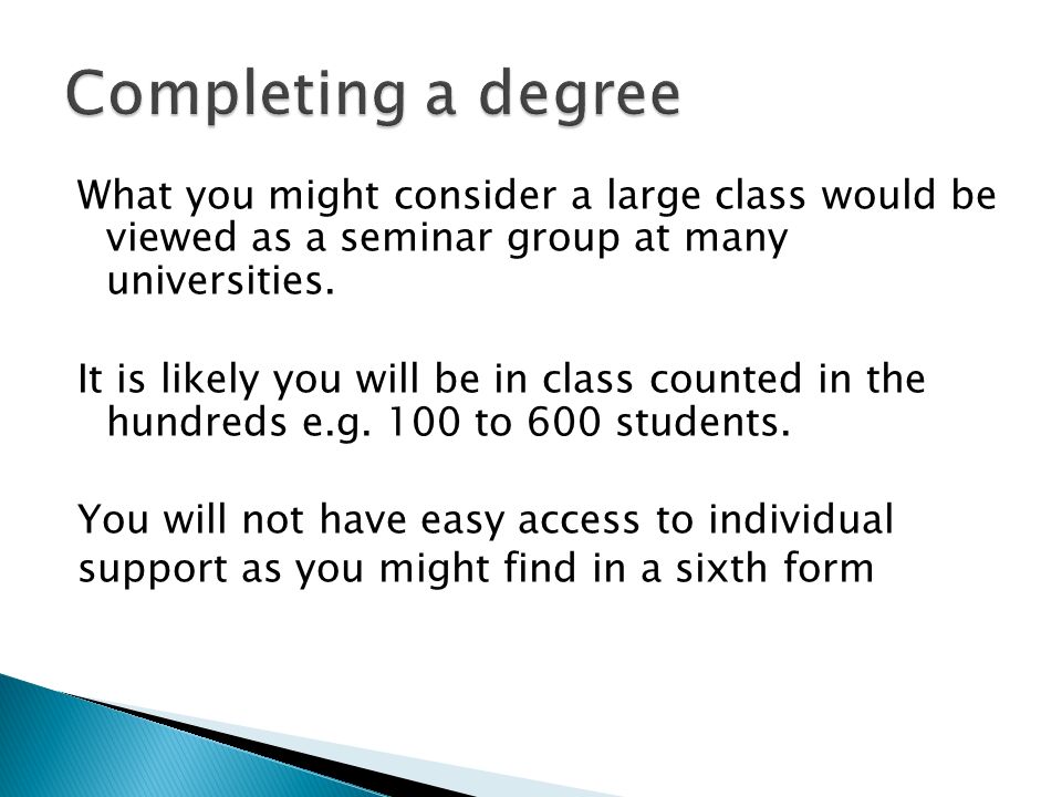 What you might consider a large class would be viewed as a seminar group at many universities.