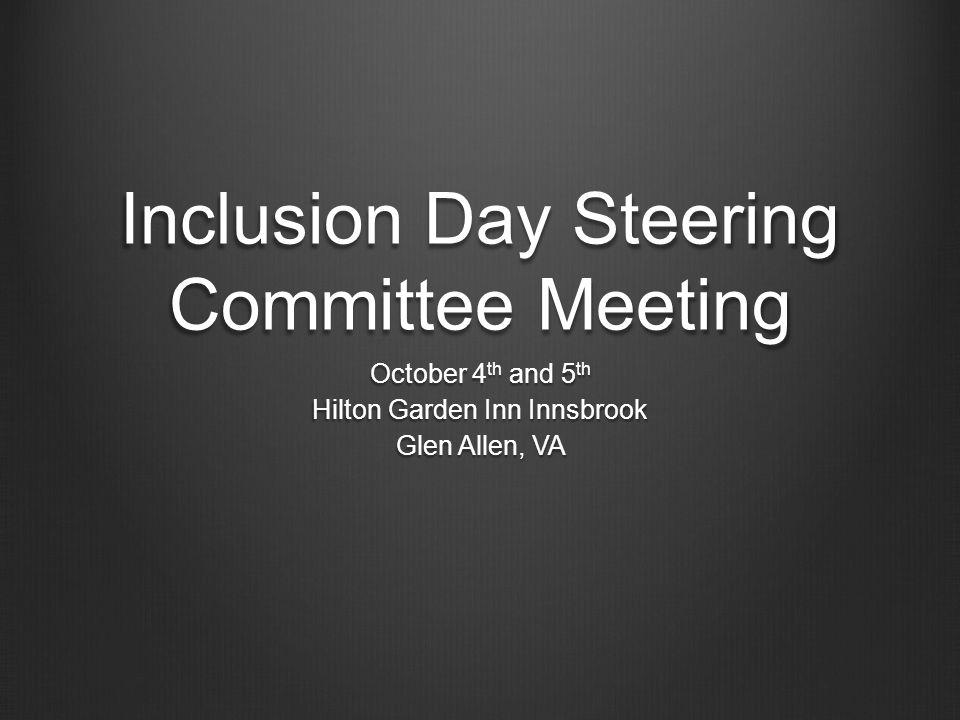Inclusion Day Steering Committee Meeting October 4 Th And 5 Th