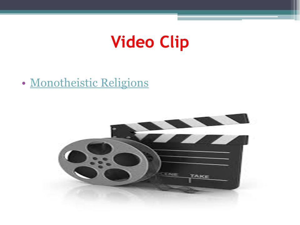 Video Clip Monotheistic Religions