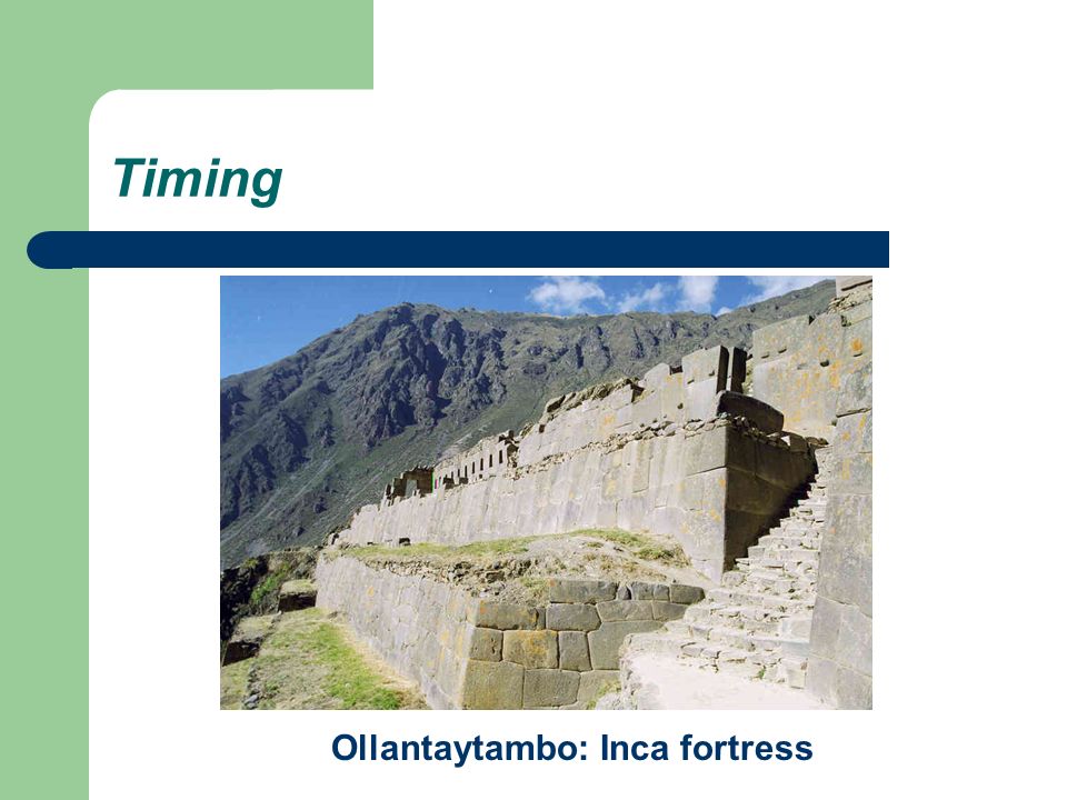 Timing Ollantaytambo: Inca fortress