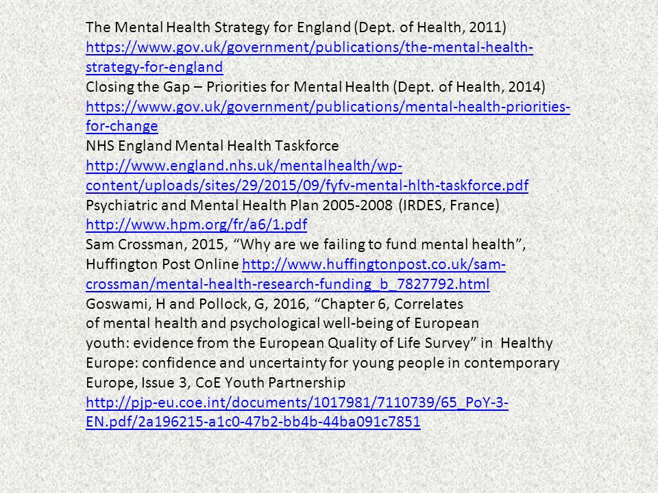The Mental Health Strategy for England (Dept.