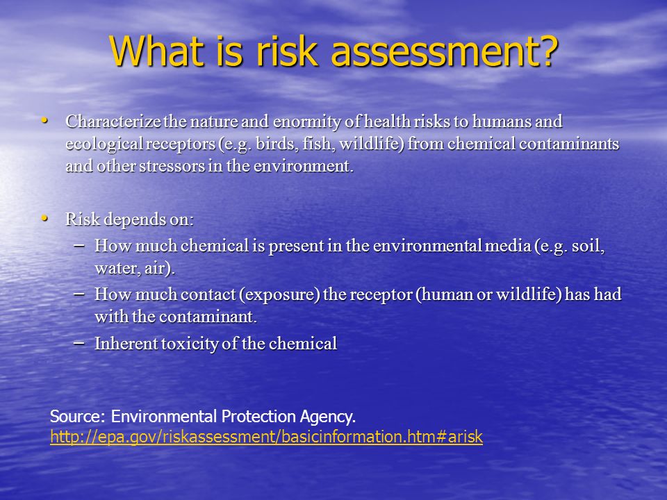 What is risk assessment.