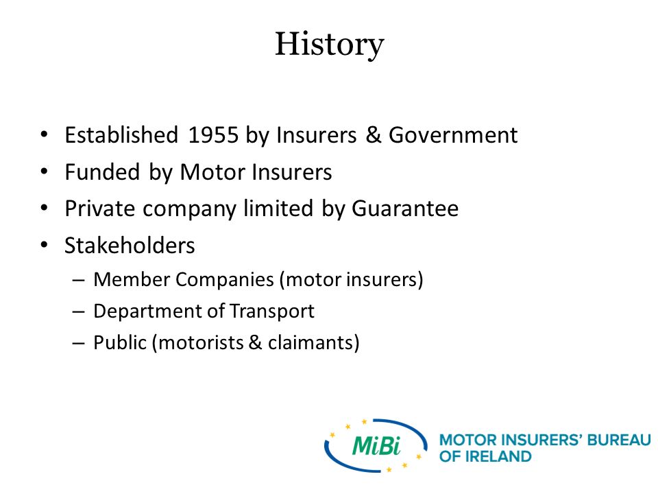 Motor Insurers' Bureau of Ireland Functions & Responsibilities Presented  by: Aidan Lynch 7 April ppt download