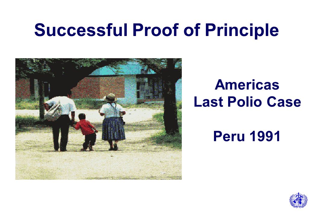 8 Americas Last Polio Case Peru 1991 Successful Proof of Principle Polio Eradication