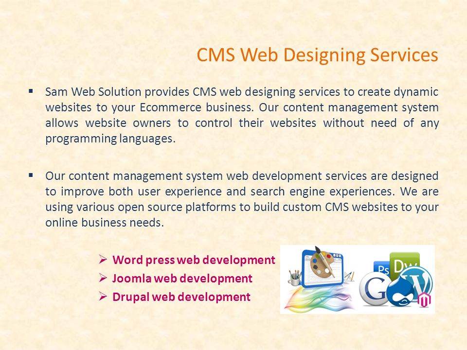 CMS Web Designing Services  Sam Web Solution provides CMS web designing services to create dynamic websites to your Ecommerce business.