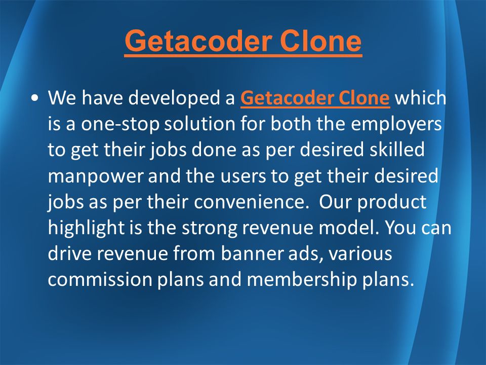 Getacoder Clone We have developed a Getacoder Clone which is a one-stop solution for both the employers to get their jobs done as per desired skilled manpower and the users to get their desired jobs as per their convenience.