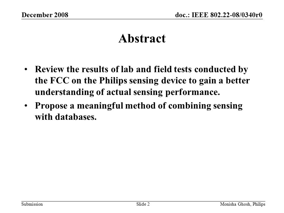 doc.: IEEE /0340r0 Submission Abstract Review the results of lab and field tests conducted by the FCC on the Philips sensing device to gain a better understanding of actual sensing performance.