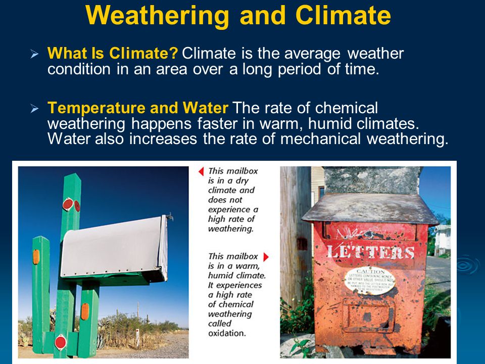 Weathering and Climate   What Is Climate.
