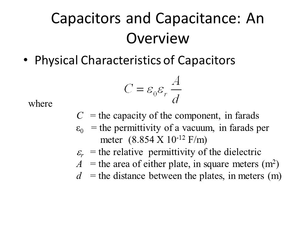 Capacitors AC Circuits I. Capacitors and Capacitance: An Overview  Capacitance – the ability of a component to store energy in the form of an  electrostatic. - ppt download