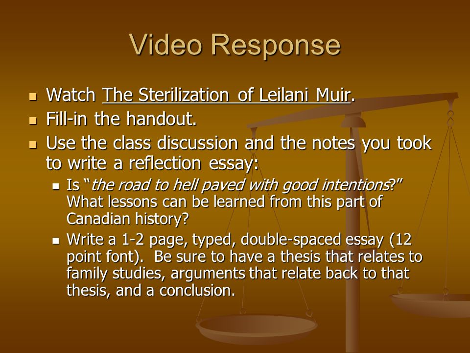 Video Response Watch The Sterilization of Leilani Muir.