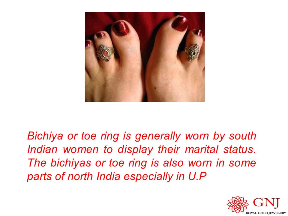 Bichiya or toe ring is generally worn by south Indian women to display their marital status.