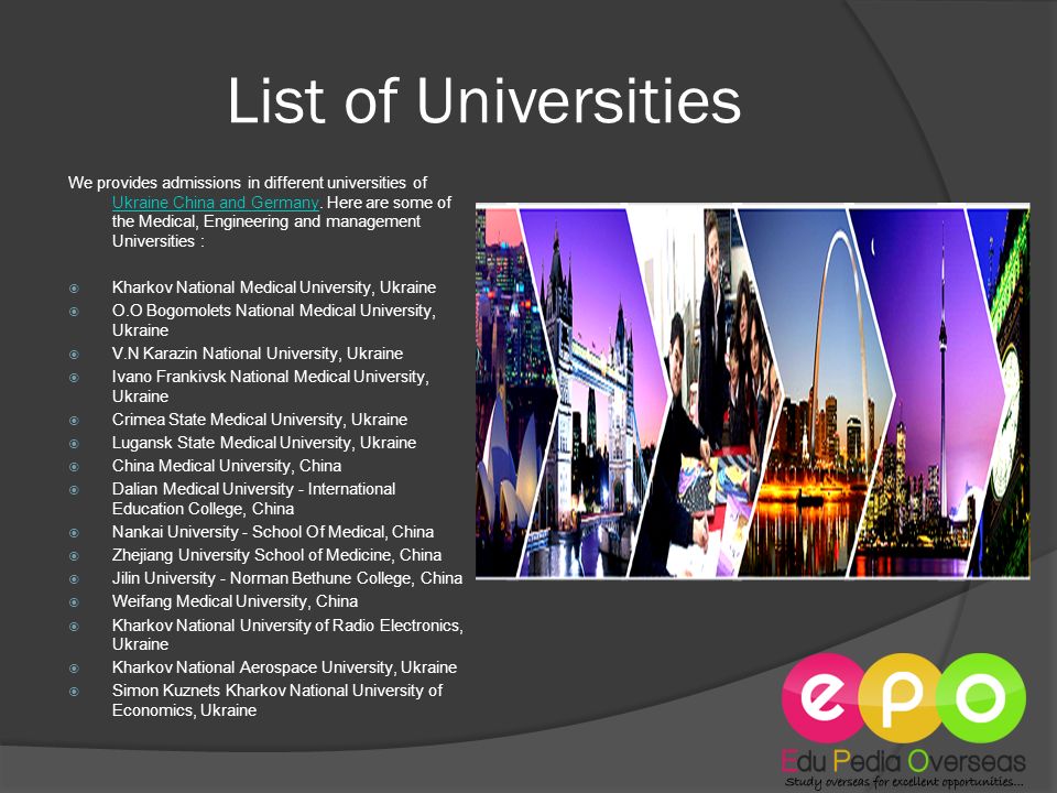 List of Universities We provides admissions in different universities of Ukraine China and Germany.