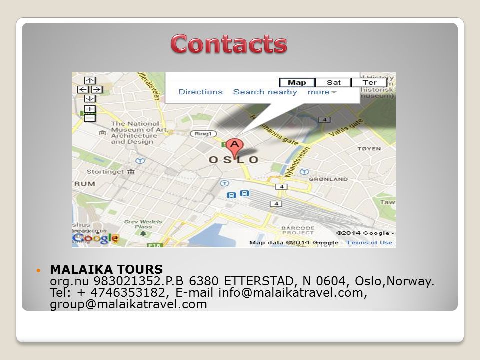 MALAIKA TOURS org.nu P.B 6380 ETTERSTAD, N 0604, Oslo,Norway.