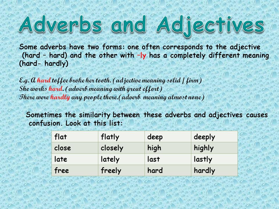 Did hard. Adverbs таблица. Adverbs в английском. Adverbs наречия. Предложения с adjectives and adverbs.