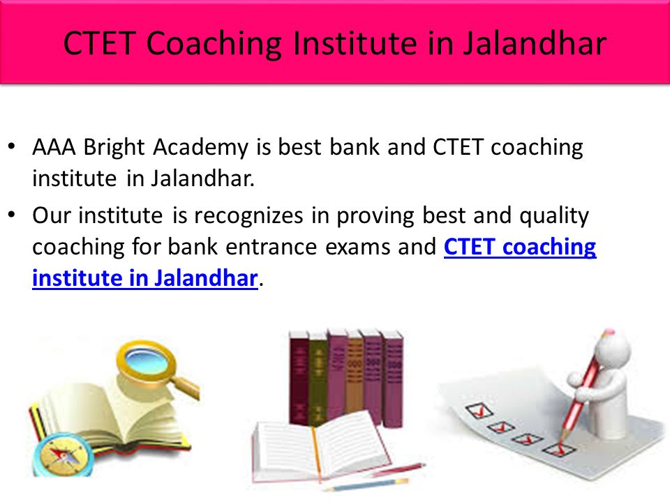 CTET Coaching Institute in Jalandhar AAA Bright Academy is best bank and CTET coaching institute in Jalandhar.