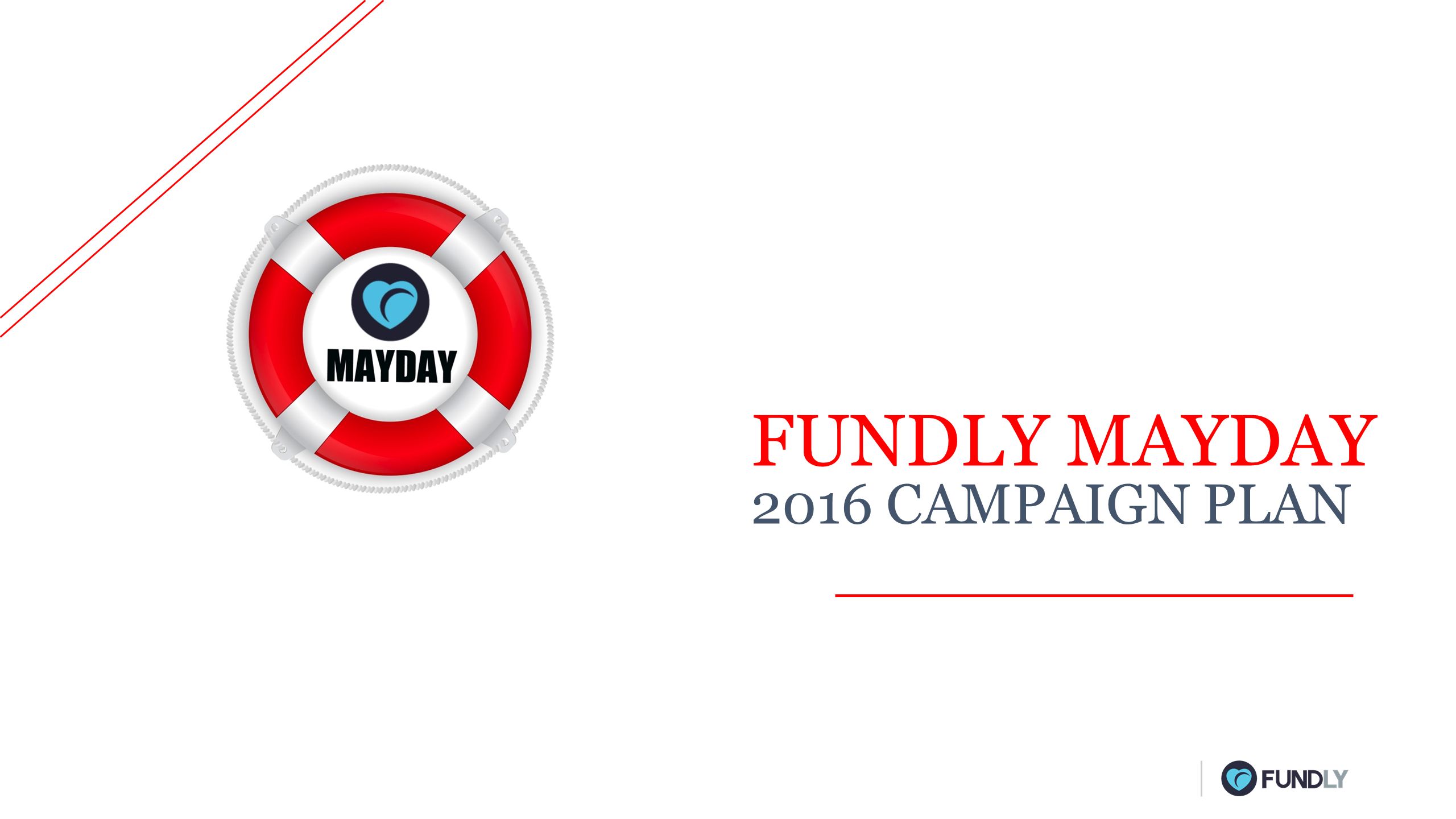 FUNDLY MAYDAY 2016 CAMPAIGN PLAN