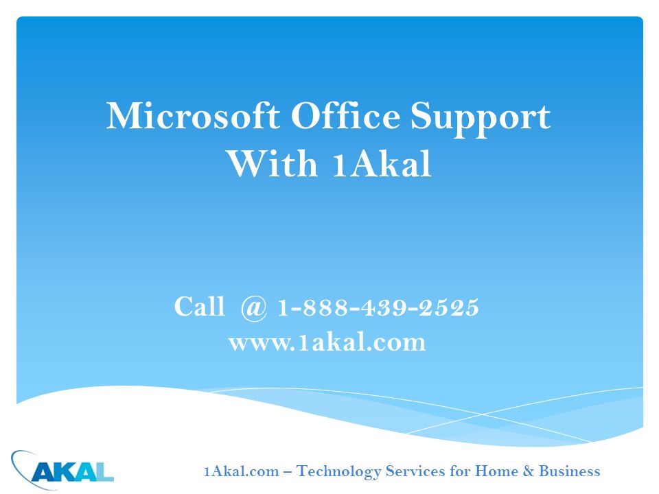 Microsoft Office Support With 1Akal 1Akal.com – Technology Services for Home & Business