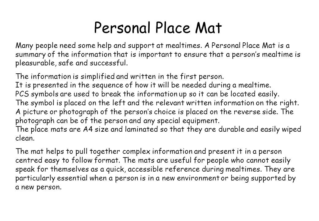 Personal Place Mat Many people need some help and support at mealtimes.