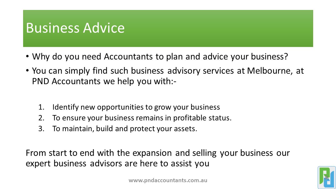 Business Advice Why do you need Accountants to plan and advice your business.