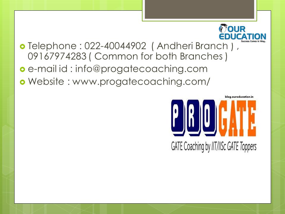  Telephone : ( Andheri Branch ), ( Common for both Branches )   id :  Website :