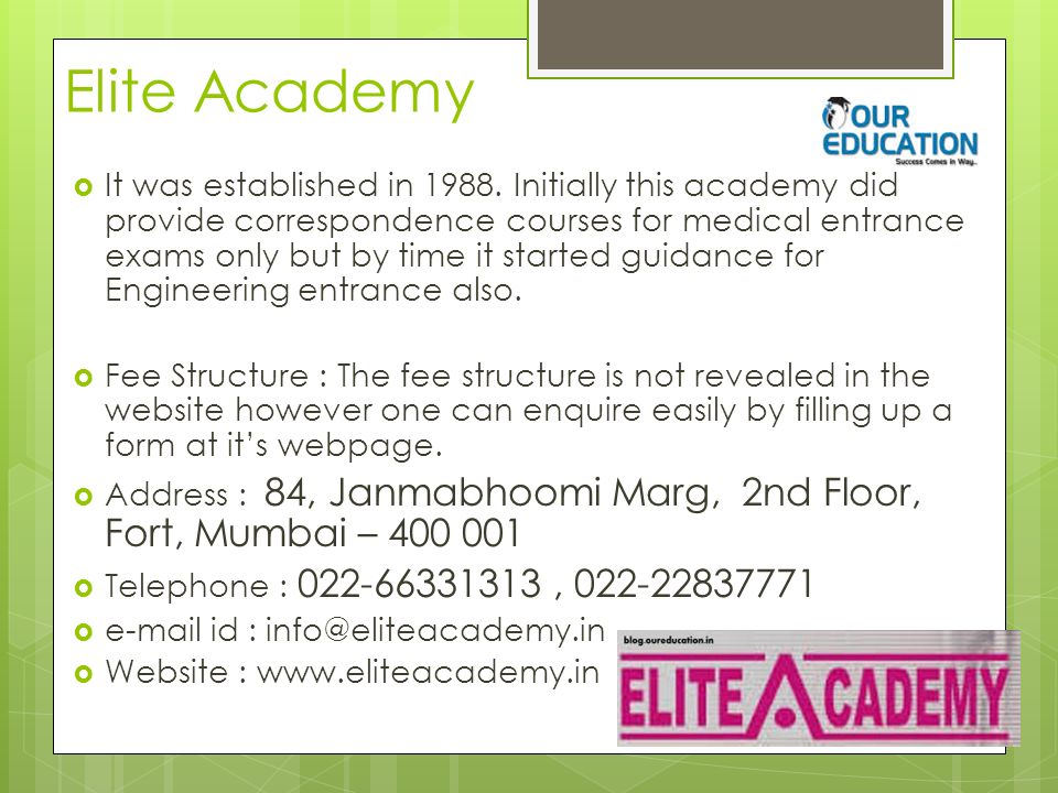 Elite Academy  It was established in 1988.