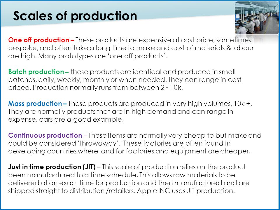 One off production examples