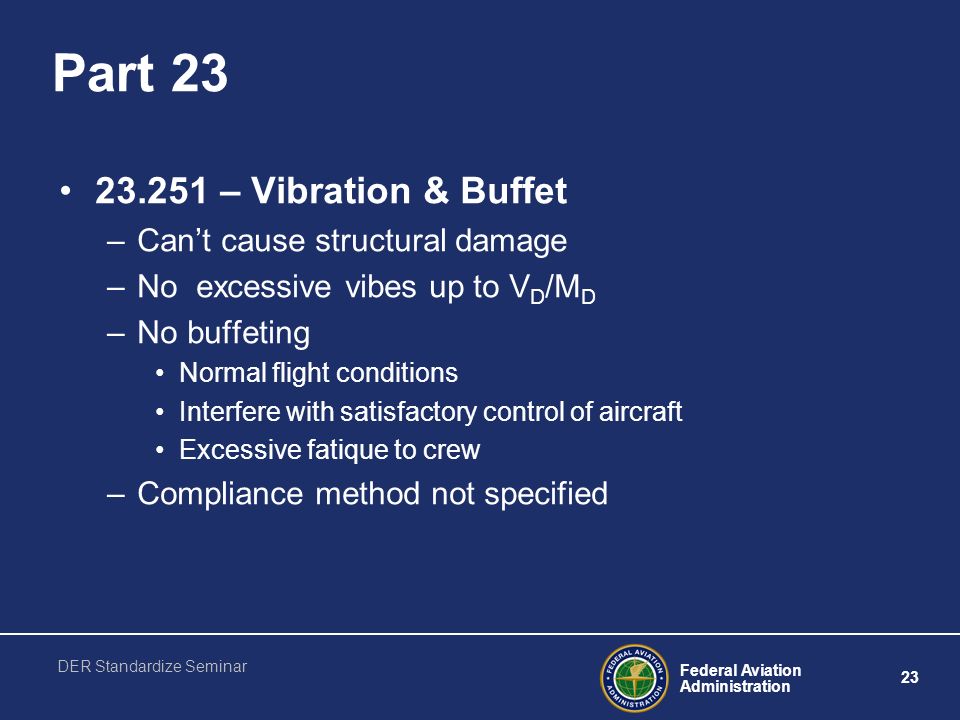 Presented to: By: Date: Federal Aviation Administration Antennae  Considerations Vibration /Buffet Standardized DER Conference Rich Duprey,  FTP, ASW ppt download