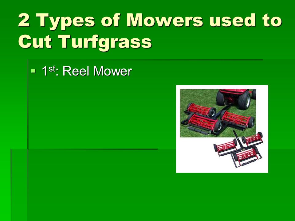 Turf Grass Mowing and Equipment Chapter 11. Learning Targets  I