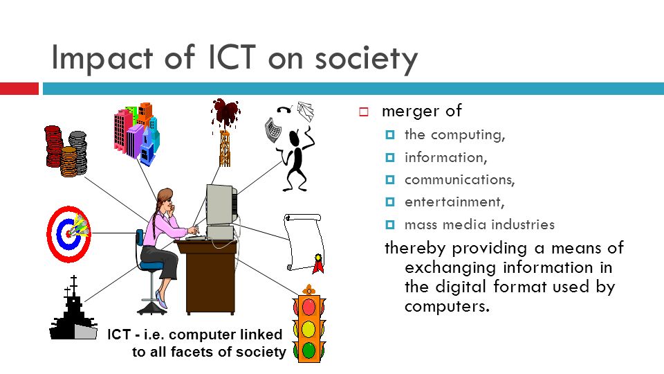 impact of information and communication technology on society