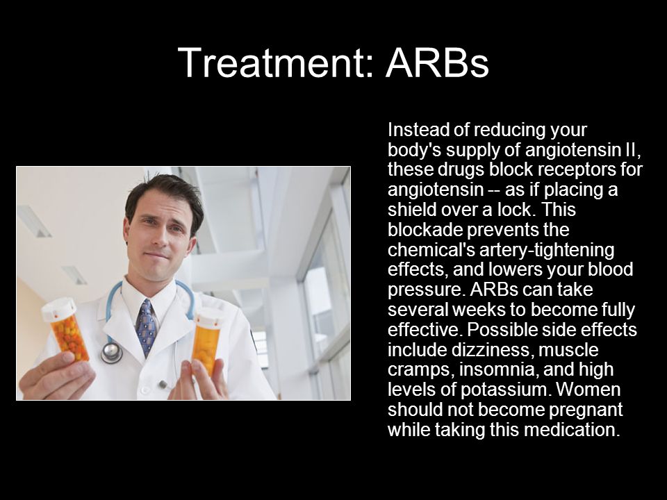 Treatment: ARBs Instead of reducing your body s supply of angiotensin II, these drugs block receptors for angiotensin -- as if placing a shield over a lock.