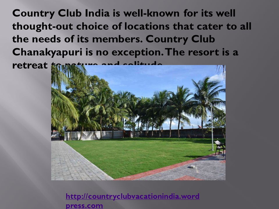 Country Club Vacation Chanakyapuri Nature And Luxury - 