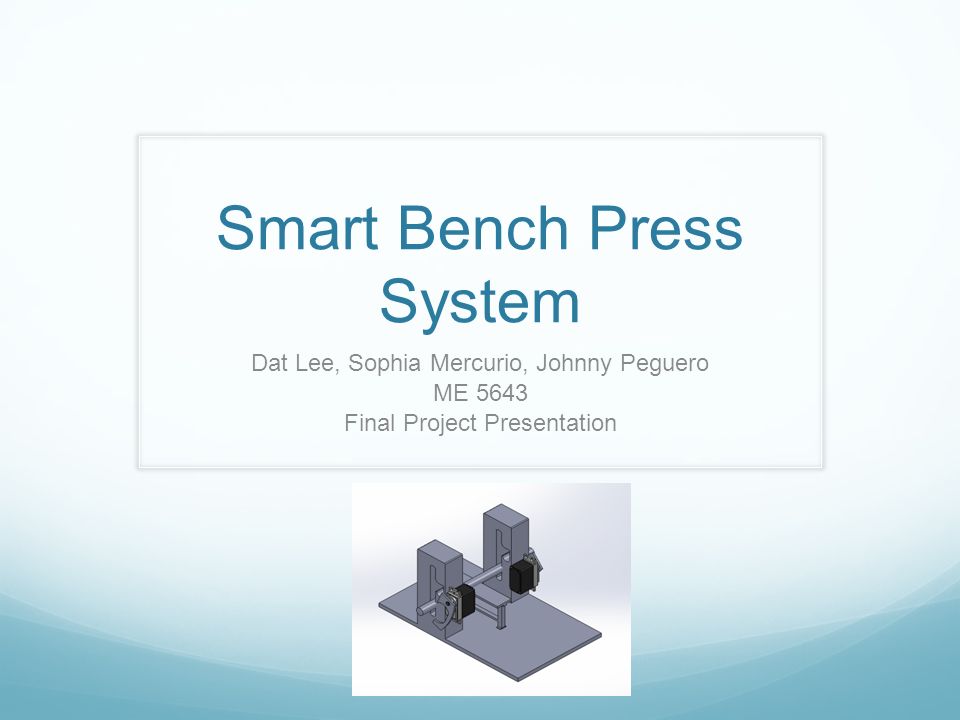 Smart Bench Press System Dat Lee Sophia Mercurio Johnny Peguero