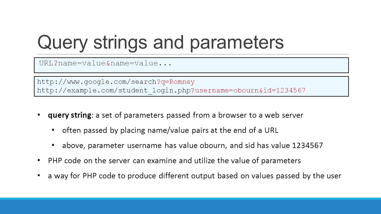 CSE 154 LECTURE 16: FILE I/O; FUNCTIONS. Query strings and parameters URL?name=value&name=value  ppt download