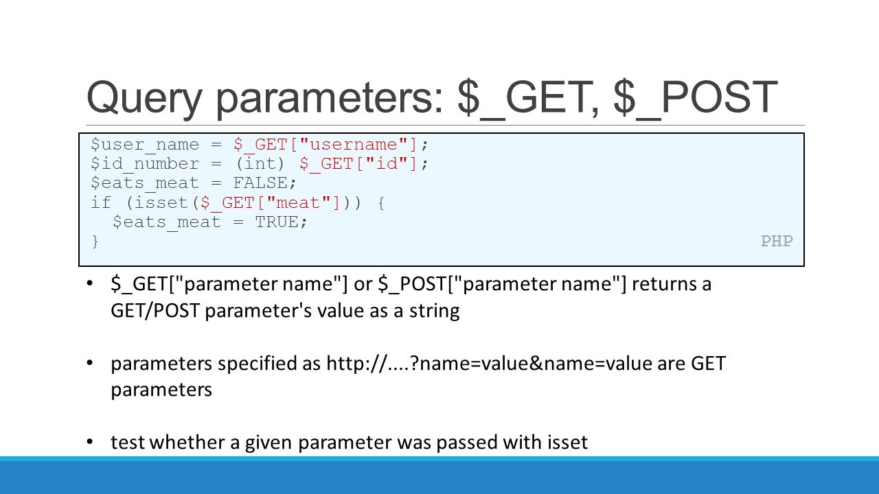 CSE 154 LECTURE 16: FILE I/O; FUNCTIONS. Query strings and parameters  URL?name=value&name=value ppt download