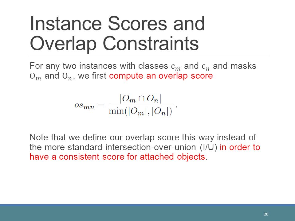 Instance Scores and Overlap Constraints 20
