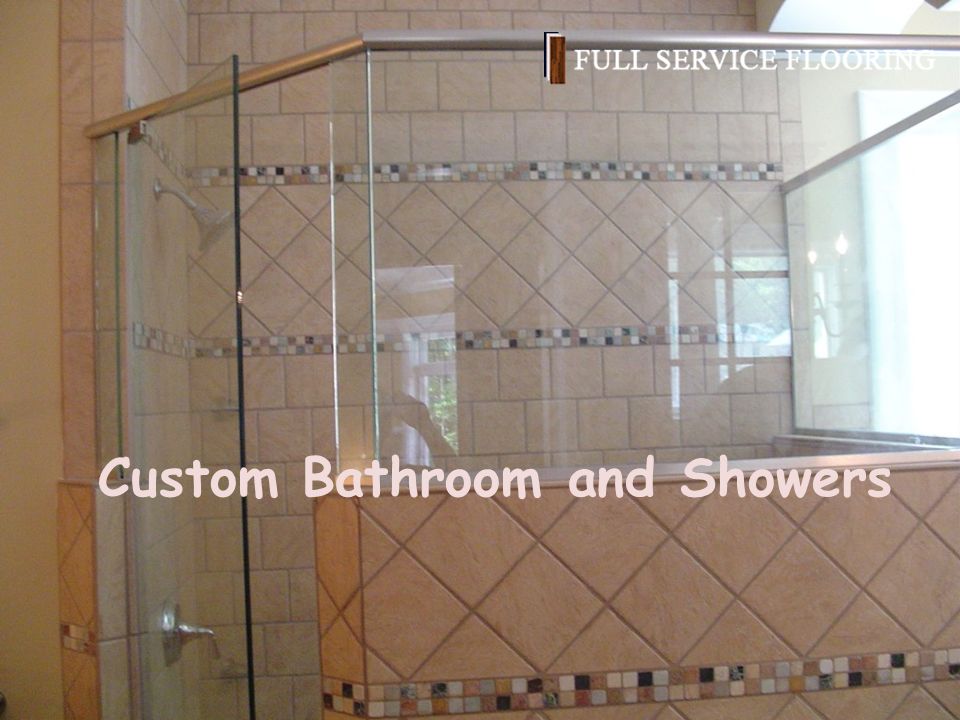 Custom Bathroom and Showers