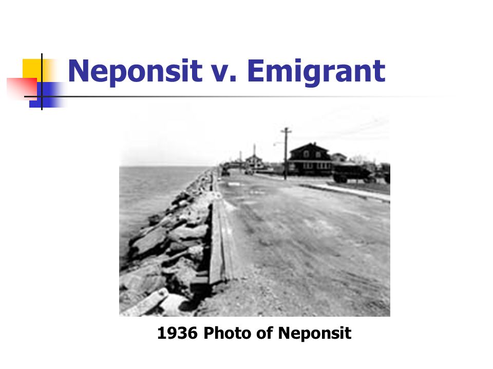Neponsit v. Emigrant 1936 Photo of Neponsit