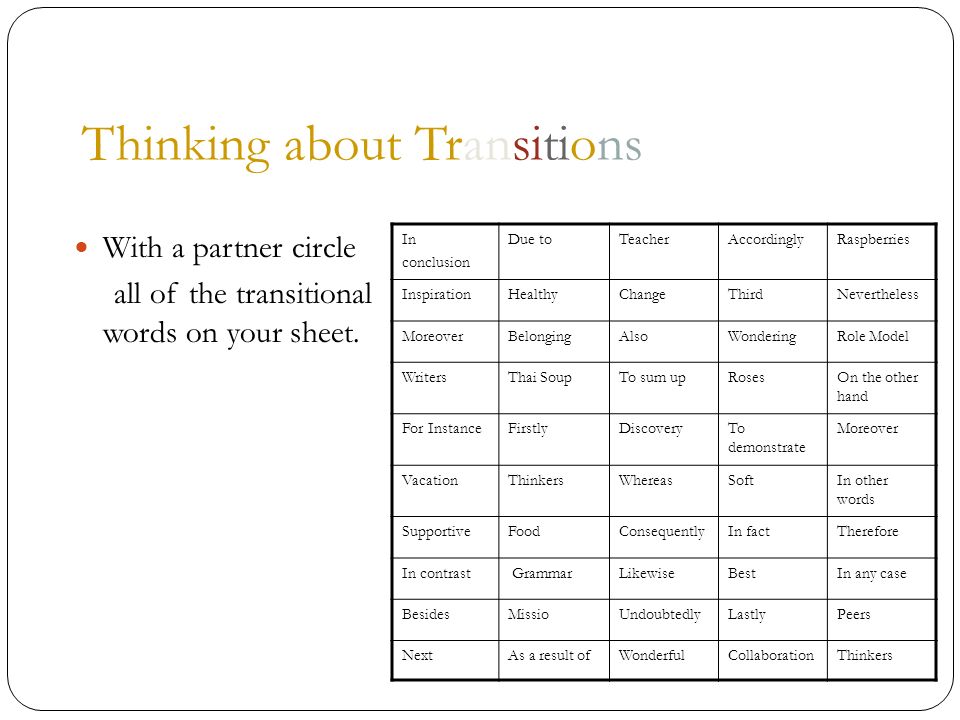 thinking about transitions with a partner circle all of the transitional words on your sheet