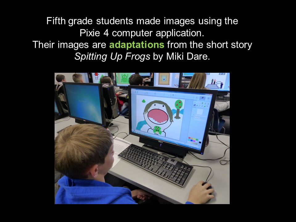 Fifth grade students made images using the Pixie 4 computer application.
