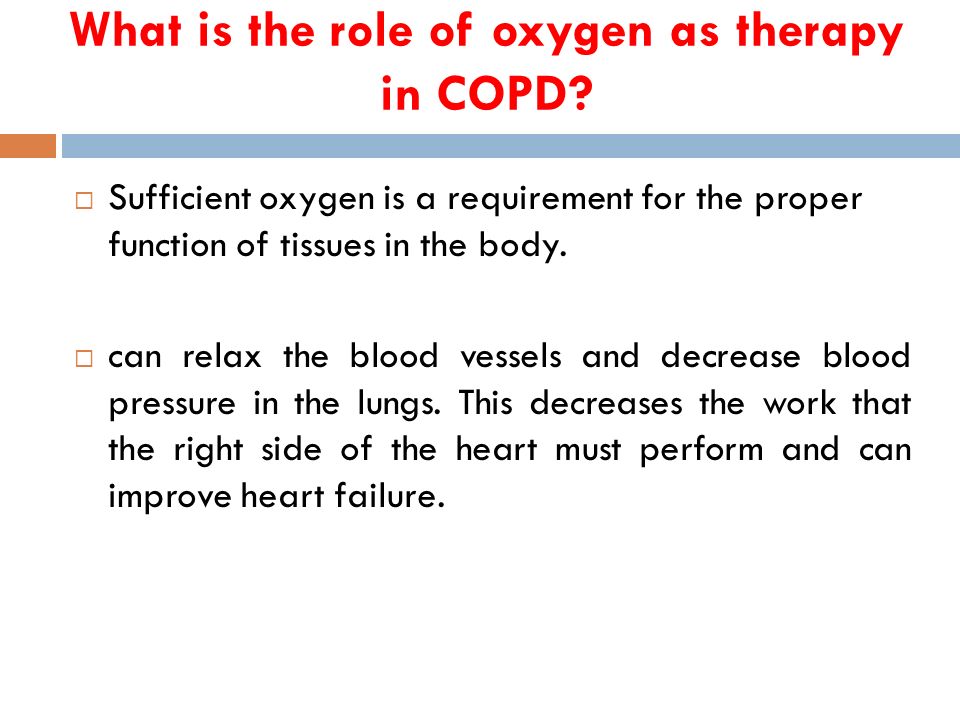 What is the role of oxygen as therapy in COPD.