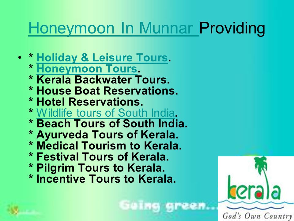 Honeymoon In Munnar Honeymoon In Munnar Providing * Holiday & Leisure Tours.