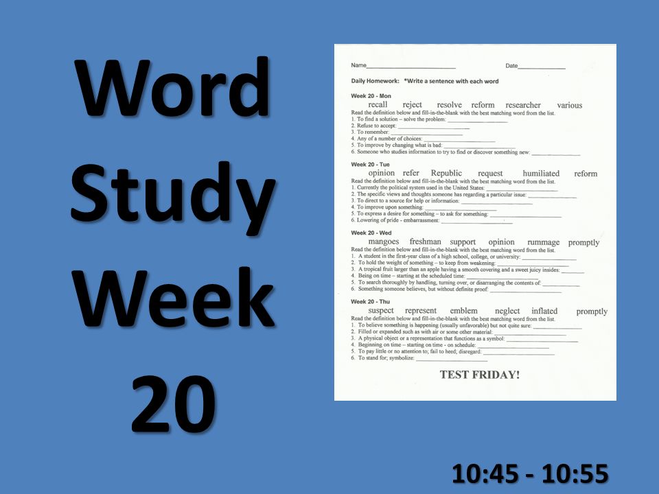 10: :55 Word Study Week 20