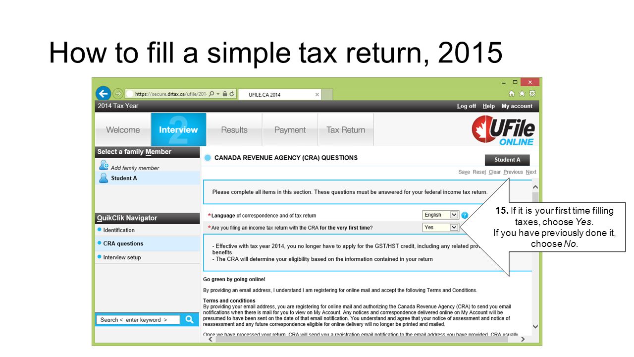 How to fill a simple tax return, If it is your first time filling taxes, choose Yes.