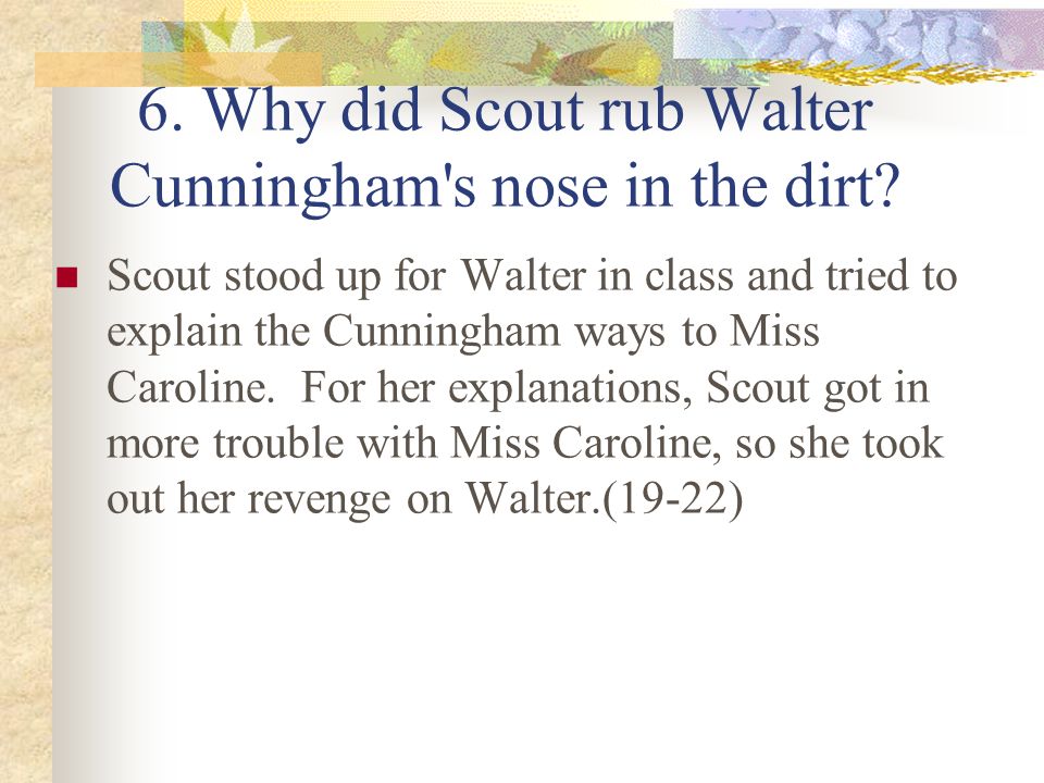 how does scout solve her problem with walter cunningham