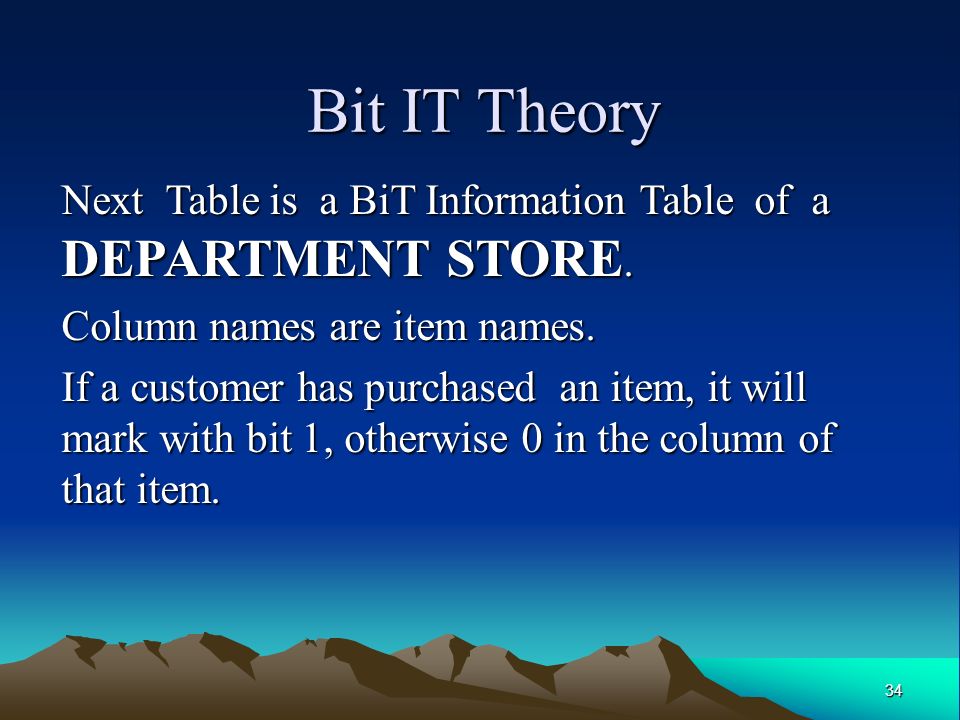 Bit IT Theory Next Table is a BiT Information Table of a DEPARTMENT STORE.