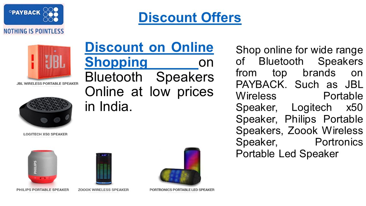 Discount Offers Discount on Online Shopping Discount on Online Shopping on Bluetooth Speakers Online at low prices in India.