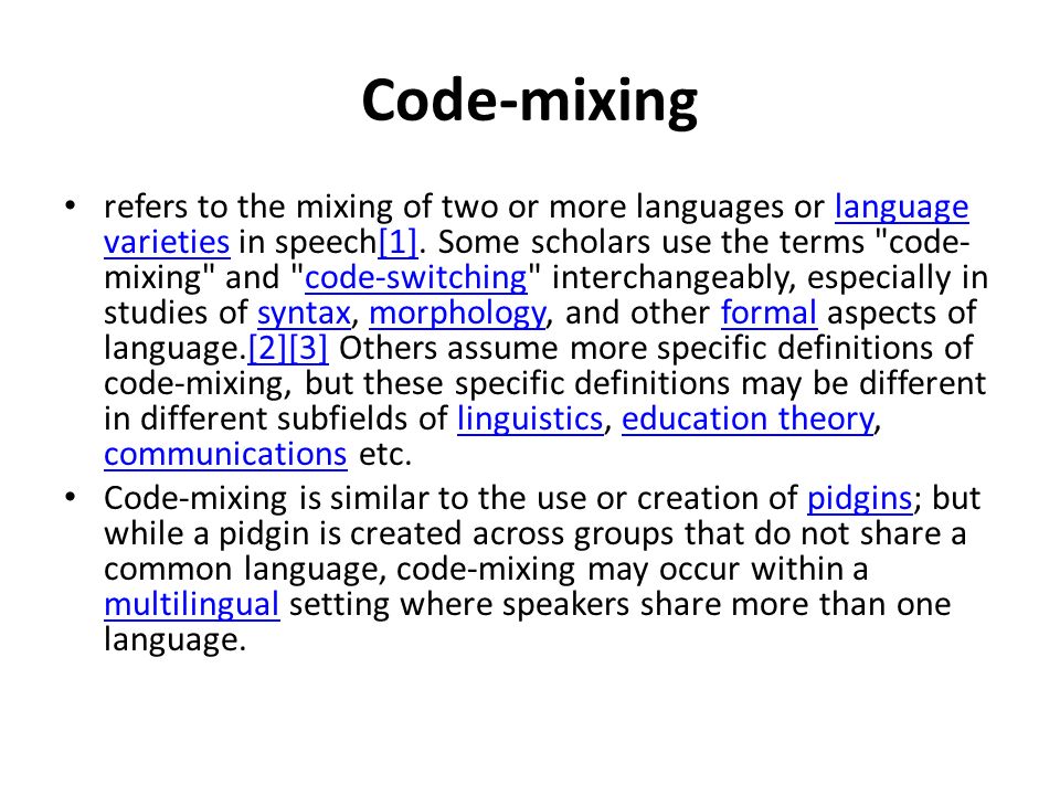 Bilingualism Code Switching Code Mixing Pidgin Creole Widhiyanto 1subject Topics In Applied Linguistics Ppt Download
