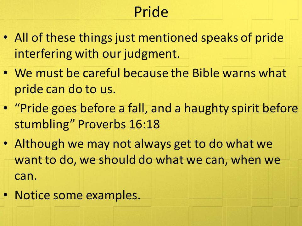 Does Pride Get In The Way Of Your Service? Often our feelings and ...