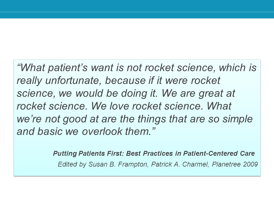 Putting patients first : best practices in patient-centered care