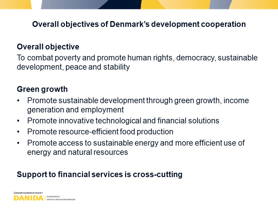 Danida support to the microfinance industry. Overall objectives of ...